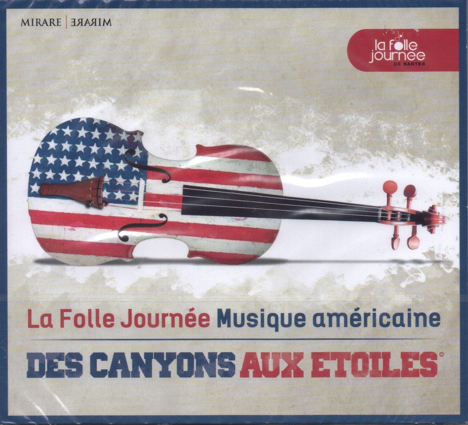 Des canyons aux étoiles : la Folle Journée de Nantes 2014 : Musique Américaine Bon état -  reconditionné disponible sur Label Emmaüs